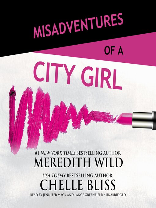 Title details for Misadventures of a City Girl by Meredith Wild - Wait list